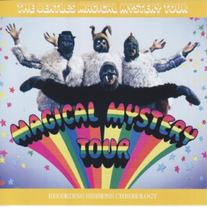 MAGICAL MYSTERY TOUR - RECORDING SESSIONS CHRONOLOGY / 6 CD