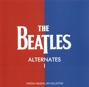 ALTERNATES VOL. 1 - UNUSUAL MIX COLL / 2CD